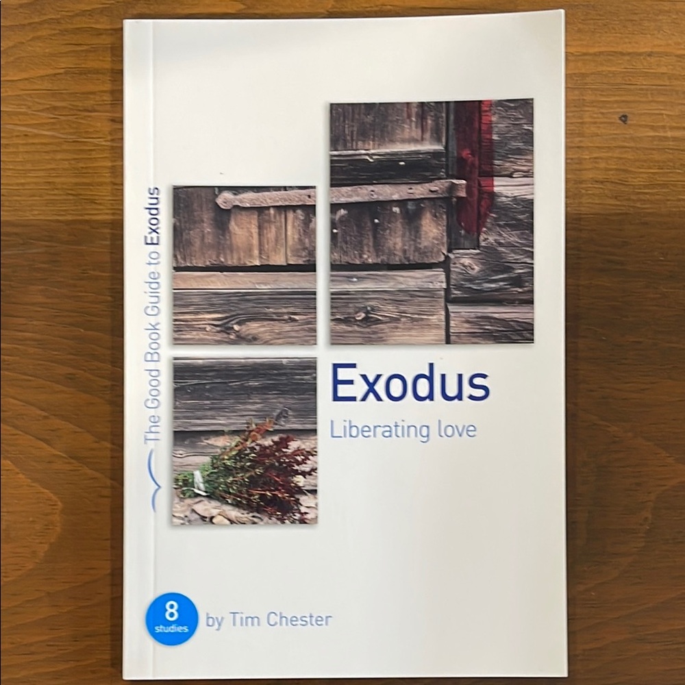 Good Book Guide Exodus: Liberating Love by Tim Chester Book